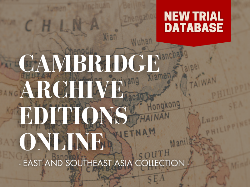 新增試用資料庫: Cambridge Archive Editions Online - East and Southeast Asia Collection